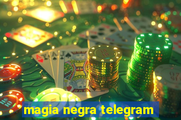 magia negra telegram